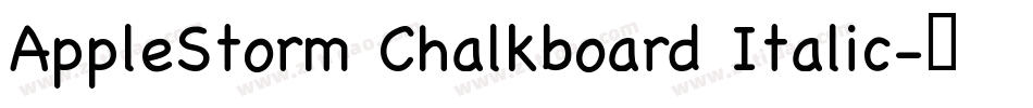AppleStorm Chalkboard Italic字体转换